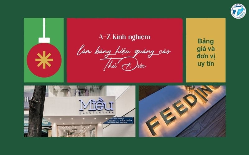 A-Z Kinh nghiệm làm bảng hiệu quảng cáo Thủ Đức - Bảng giá và đơn vị uy tín